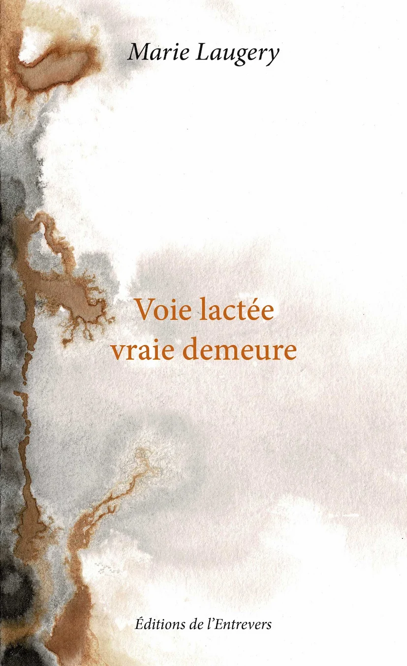 Couverture du livre "Voie lactée Vraie Demeure", livre de Marie Laugery